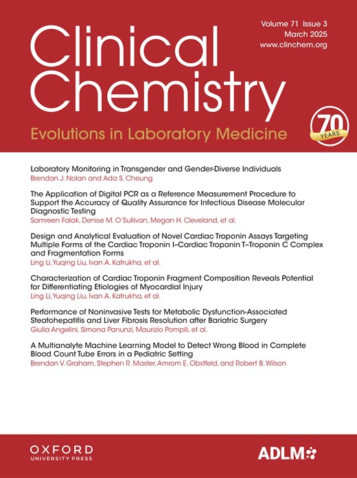 Clinical Chemistry (Association for Diagnostics & Laboratory Medicine) - Volume 71, Issue 3 March 2025