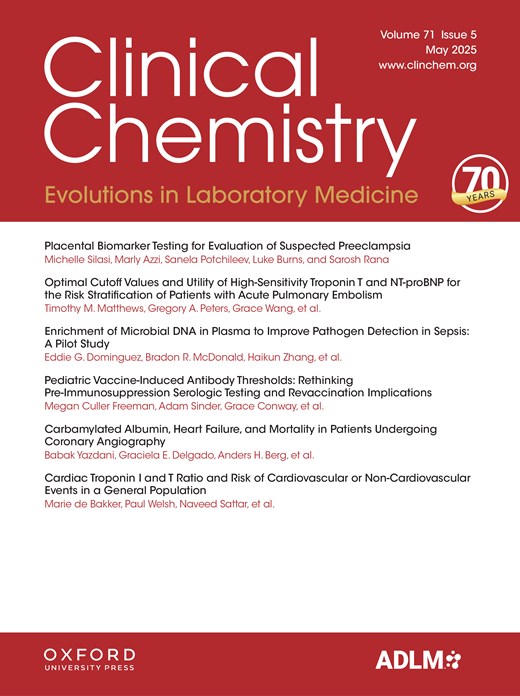 Clinical Chemistry (Association for Diagnostics & Laboratory Medicine) - Volume 71, Issue 5 May 2025