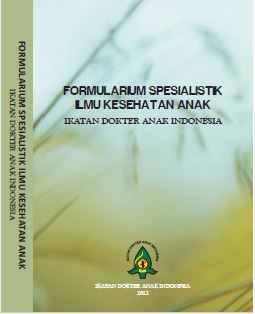 Formularium Spesialistik Ilmu Kesehatan Anak - Ikatan dokter anak indonesia