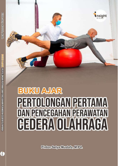 BUKU AJAR PERTOLONGAN PERTAMA DAN PENCEGAHAN PERAWATAN CEDERA OLAHRAGA