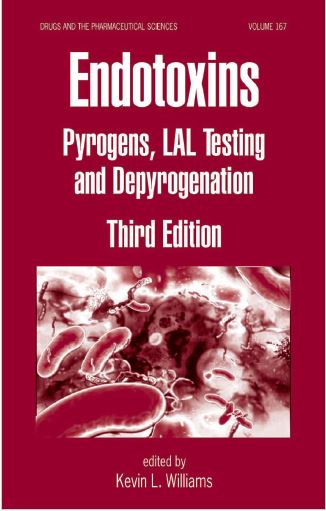 Endotoxins - Pyrogens, LAL Testing and Depyrogenation. Third Edition