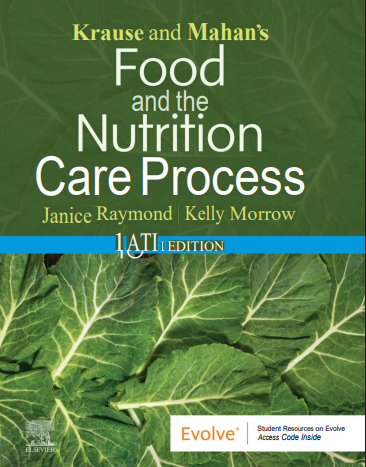 Krause and Mahan's - Food and the nutrition care process