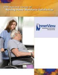 2006 National Survey of : Nursing home workforce satisfaction
