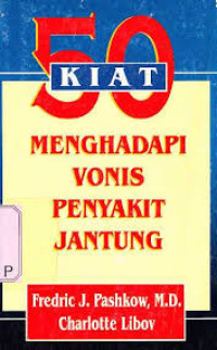 50 Kiat menghadapi vonis penyakit jantung