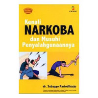 Kenali narkoba dan musuhi penyalahgunaannya