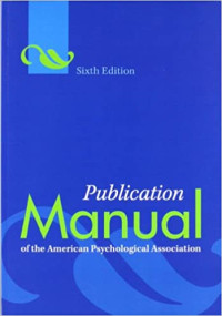 Publication Manual of the American Psychological Association. Sixth Edition