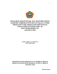 TESIS - PENGARUH TERAPI MUSIK DAN DEEP BREATHING EXERCISE TERHADAP PENURUNAN SKALA NYERI, FREKUENSI NADI, FREKUENSI PERNAPASAN PADA PASIEN KANKER PARU DI RSUP PERSAHABATAN JAKARTA 2016