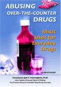 A Busing over - the counter drug - IIIicit uses for everyday drugs