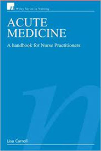 Acute Medicine - A handbook for nurse practitioners