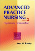Advanced practice nursing - Emphasizing Common Roles edition 2