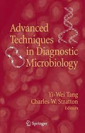 Advanced Techniques in Diagnostic Microbiology, Volume 1