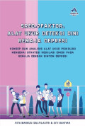 SRED 7 FAKTOR - Alat ukur deteksi dini remaja depresi - Konsep dan analisis alat ukur psikologi mengenai strategi regulasi emosi pada remaja dengan simtom depresi