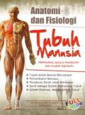 Anatomi Dan Fisiologi Tubuh Manusia ; Membahas Secara Mendalam Dan Mudah Dipahami