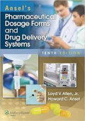 Ansel's Pharmaceutical dosage forms and drug delivery systems. Edition 10