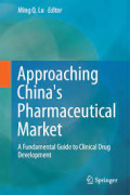 Approaching China’s Pharmaceutical Market - A Fundamental Guide to Clinical Drug
Development