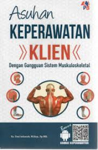 Asuhan Kepeerawatan Klien Dengan gangguan sistem muskuloskeletal