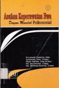 Asuhan Keperawatan Jiwa : Dengan Masalah Psikososial