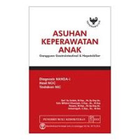 Asuhan keperawatan anak : Gangguan gastrointestinal & hepatobilier