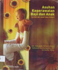 Asuhan keperawatan bayi dan anak untuk perawat dan bidan