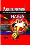 Asuhan keperawatan pada klien penyalahgunaan dan ketergantungan NAPZA