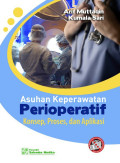Asuhan keperawatan peroperatif : Konsep, Proses dan aplikasi