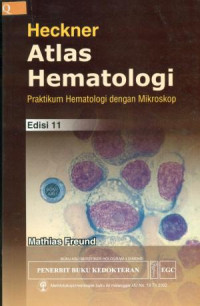 Atlas hematologi heckner : Praktikum hematologi dengan mikroskop