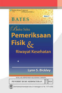 BATES : Buku saku pemeriksaan fisik dan riwayat kesehatan Edisi 7