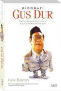 Biografi - Gusdur The authorized biography of Abdurrahman Wahid