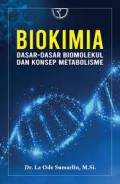 Biokimia : Dasar-dasar biomolekul dan konsep metabolisme