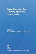 Biopolitics and the obesity epidemic - governing bodies