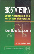 Biostatistika ; Untuk Kedokteran Dan Kesehatan Masyarakat