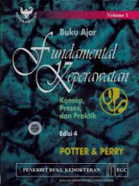 Buku ajar fundamental keperawatan : Konsep, proses dan praktik 4 Volume 1 dan 2