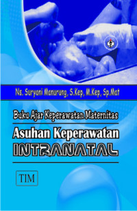 Buku ajar keperawatan maternitas : Asuhan keperawatan intranatal