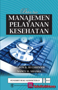 Buku ajar manajemen pelayanan kesehatan