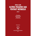 Buku ajar nutrisi pediatrik dan penyakit metabolik