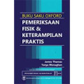 Buku saku OXFORD : Pemeriksaan fisik dan keterampilan praktis