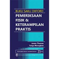 Buku saku OXFORD : Pemeriksaan fisik dan keterampilan praktis