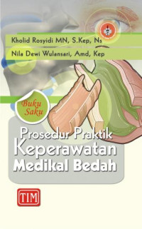 Buku saku prosedur parktik keperawatan medikal bedah