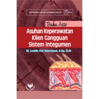 Buku ajar asuhan keperawatan klien gangguan sistem integumen