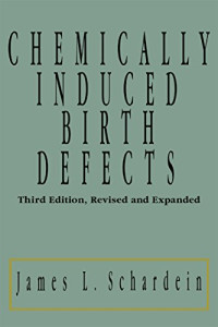 Chemically induced birth defects. Edition 3