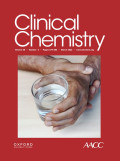 Clinical Chemistry (Association for Diagnostics & Laboratory Medicine) - Volume 68, Issue 3 March 2022