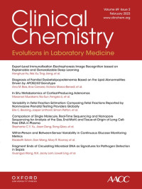 Clinical Chemistry (Association for Diagnostics & Laboratory Medicine) - Volume 69, Issue 2 February 2023