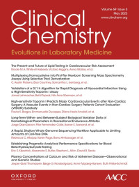 Clinical Chemistry (Association for Diagnostics & Laboratory Medicine) - Volume 69, Issue 5 May 2023