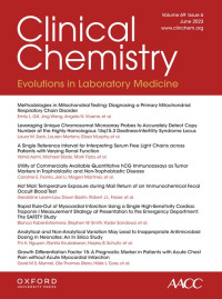 Clinical Chemistry (Association for Diagnostics & Laboratory Medicine) - Volume 69, Issue 6 June 2023