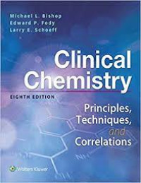 Clinical chemistry - Principles, Techniques and correlations. Edition 8