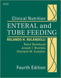 Clinical nutrition - enteral and tube feeding 4th ed.