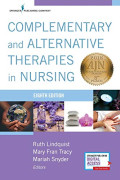 Complementary and Alternative Therapies in Nursing 8th Edition