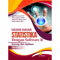 Dasar-dasar statistika dengan software R : Konsep dan aplikasi Edisi 3