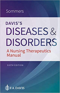 Davis's disease and disorders - A nursing therapeutics manual. Edition 6
