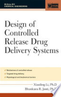 Design of Controlled Release Drug Delivery Systems